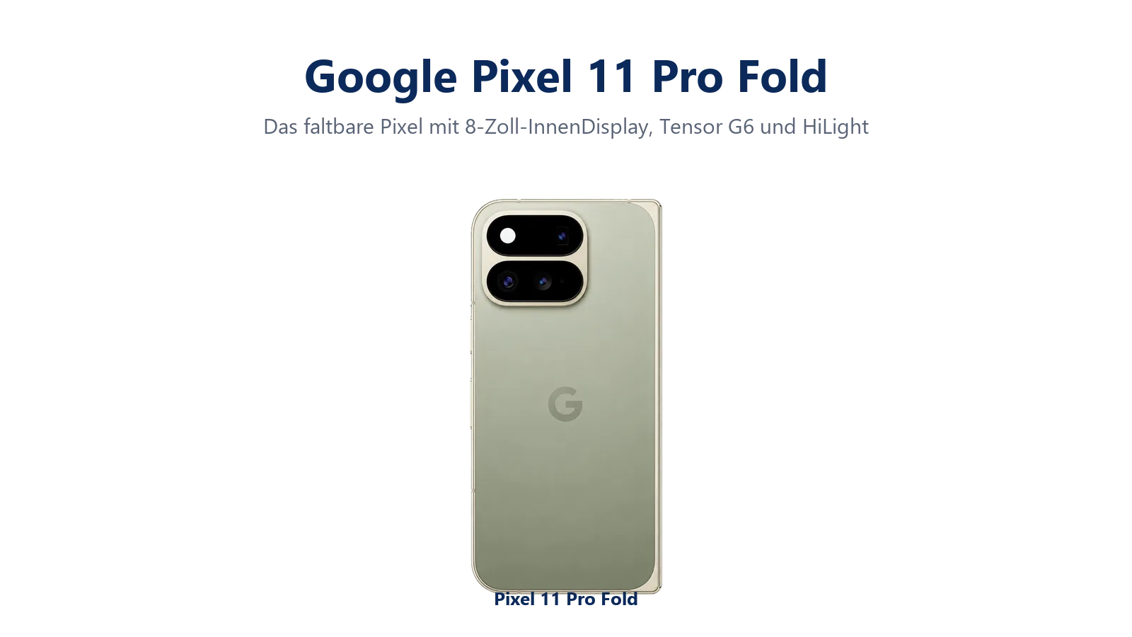 Google Pixel 11 Pro Fold: das faltbare Pixel mit Tensor G6 – Technik, Preise, Verfügbarkeit